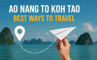 7 Best Ways to Travel Ao Nang to Koh Tao in 2026